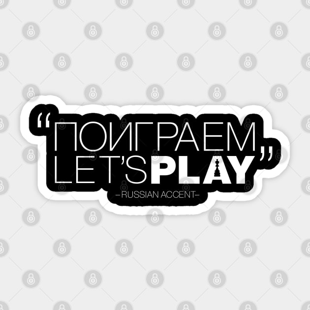 "Let's Play" in Russian Accent version 4 Sticker by Design_Lawrence